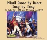 нindi dance by dance, song by song. hq radio hits. индийская современная эстрада. радио-хиты нон-стоп. 192 kbps. 54 hours. mp3 dvd